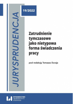 Jurysprudencja 19/2022. Zatrudnienie tymczasowe jako nietypowa forma świadczenia pracy