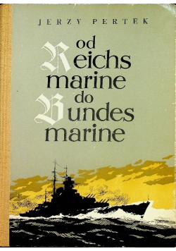 Od Reichs marine do Bundes marine Pertek