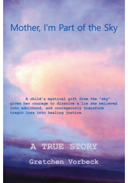 Mother, I'm Part of the Sky