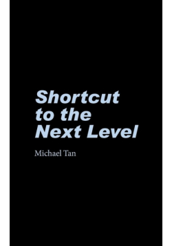 Shortcut to the Next Level