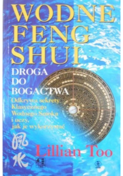Wodne Feng Shui  Droga do Bogactwa