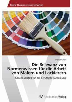Die Relevanz von Normenwissen für die Arbeit von Malern und Lackierern