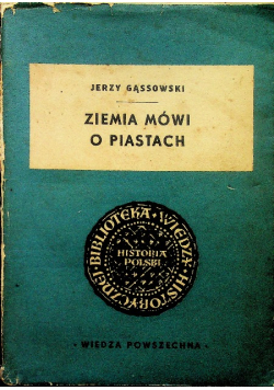 Ziemia Mówi O Piastach