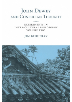 John Dewey and Confucian Thought
