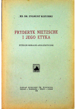 Fryderyk Nietzsche i jego etyka 1924 r.