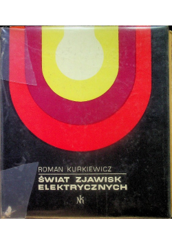 Świat zjawisk elektrycznych