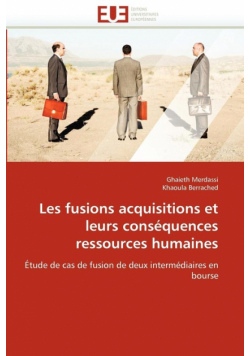 Les fusions acquisitions et leurs conséquences ressources humaines