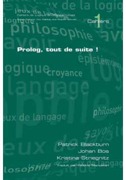 PROLOG, Tout de Suite!