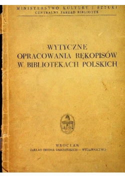 Wytyczne opracowania rękopisów w bibliotekach polskich