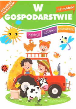 Koloruję i naklejam. W gospodarstwie
