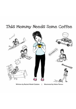 This Mommy Needs Some Coffee
