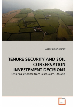 Tenure Security And Soil Conservation Investement Decisions