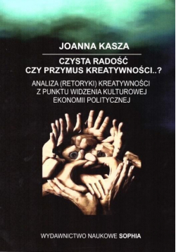 Czysta radość czy przymus kreatywności?