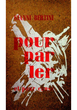 Pour parler et pour cause