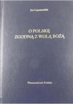 O Polskę zgodną z wolą Bożą