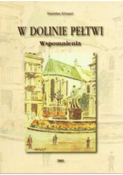 W Dolinie Pełtwi Wspomnienia