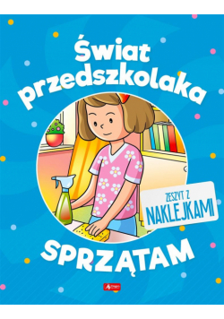 Świat przedszkolaka. Sprzątam