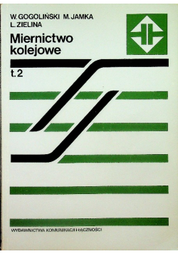 Miernictwo kolejowe Tom 2