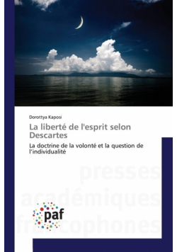 La liberté de l'esprit selon Descartes