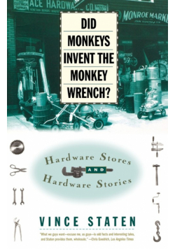 Did Monkeys Invent the Monkey Wrench?