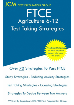 FTCE Agriculture 6-12 - Test Taking Strategies