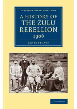 A History of the Zulu Rebellion 1906