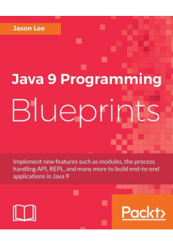 Java 9 Programming Blueprints