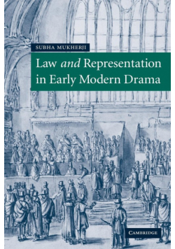 Law and Representation in Early Modern Drama