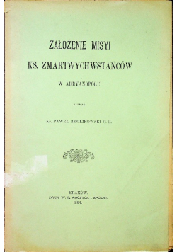 Założenie Misyi Ks Zmartwychwstańców w Adryanopolu 1897 r.