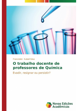 O trabalho docente de professores de Química