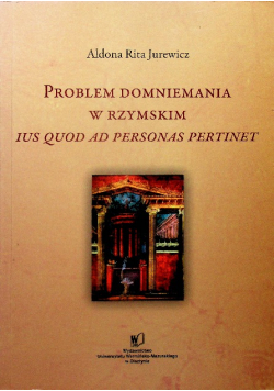 Problem domniemania w rzymskim Ius quod ad personas pertinet