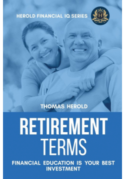 Retirement Terms - Financial Education Is Your Best Investment