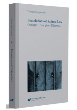 Foundations of Animal Law. Concepts - Principles..