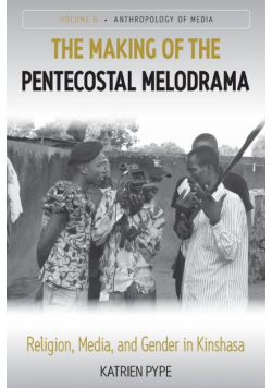 The Making of the Pentecostal Melodrama