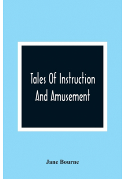 Tales Of Instruction And Amusement