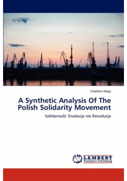 A Synthetic Analysis Of The Polish Solidarity Movement
