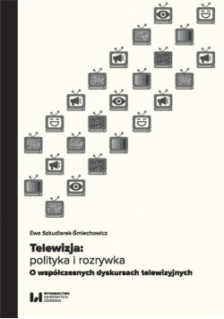 Telewizja: polityka i rozrywka