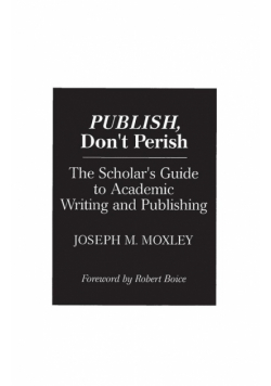 Publish, Don't Perish