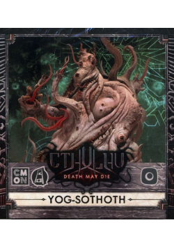 Cthulhu Death May Die Yog-Sothoth