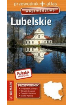 Polska Niezwykła. Województwo Lubelskie Przewodnik