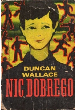 Nic dobrego