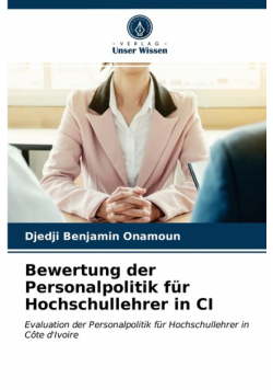 Bewertung der Personalpolitik für Hochschullehrer in CI