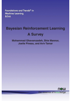 Bayesian Reinforcement Learning