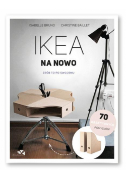 Ikea na nowo. Zrób to po swojemu