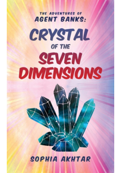 The Adventures of Agent Banks - Crystal of the Seven Dimensions