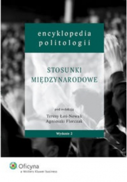 Encyklopedia politologii tom 5 : Stosunki międzynarodowe