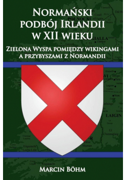 Normański podbój Irlandii w XII wieku