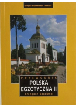 Przewodnik Polska egzotyczna II