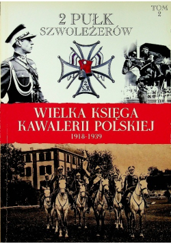 Wielka Księga Kawalerii Polskiej 1918-1939 tom 2
