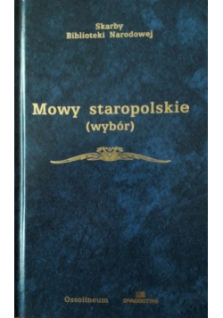 Mowy staropolskie ( wybór )